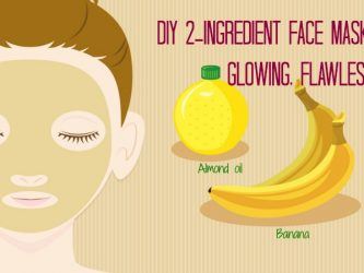 DIY 2-ingredient face masks for glowing, flawless skin