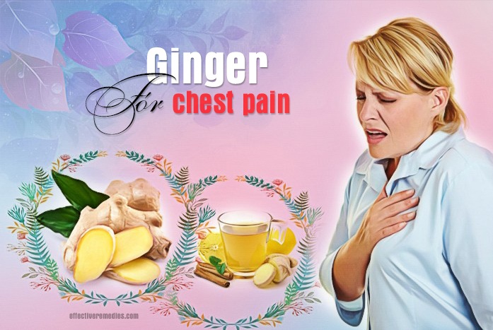 home remedies for chest pain - chest pain using ginger