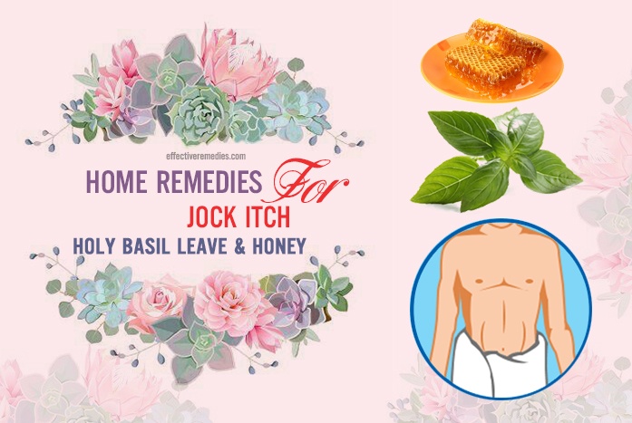 home remedies for jock itch - holy basil leave & honey