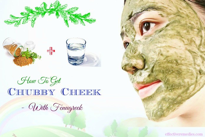 how to get chubby cheeks at home - fenugreek