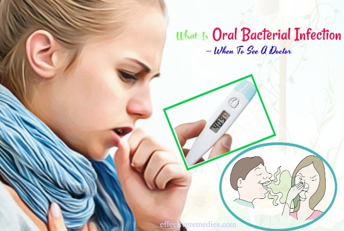 what is oral bacterial infection and symptoms - when to see a doctor