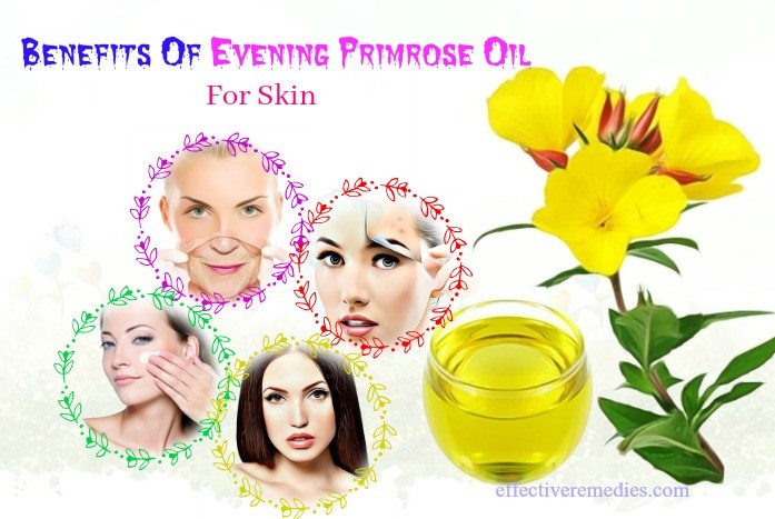 benefits of evening primrose oil - uses & benefits of evening primrose oil for skin