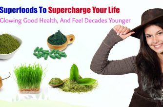 superfoods to supercharge your life and restore good health