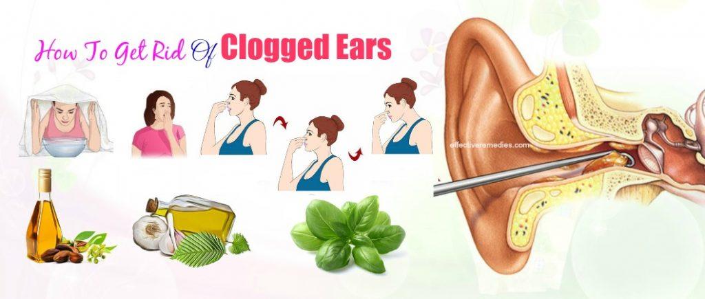 how to get rid of clogged ears at home