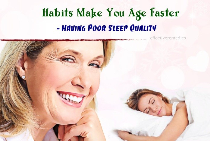 habits make you age faster - having poor sleep quality