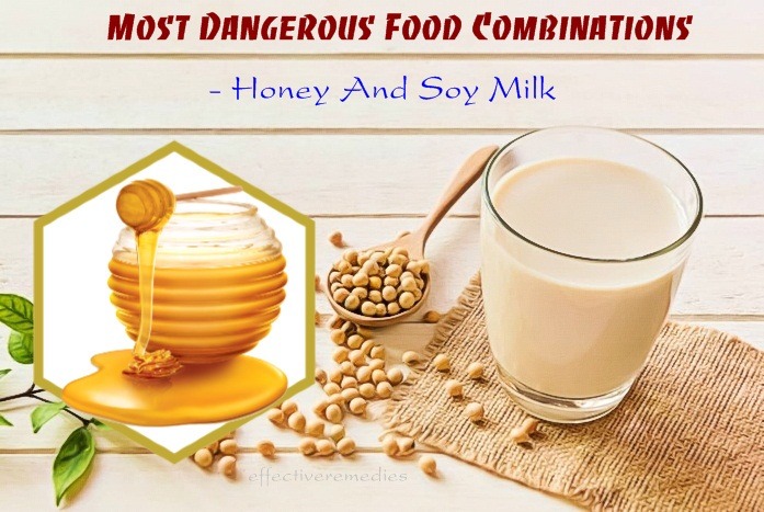 most dangerous food combinations - honey and soy milk