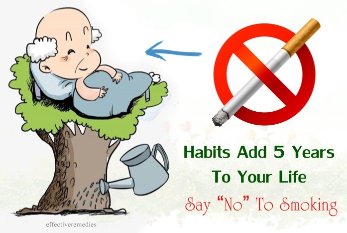 habits add 5 years to your life - say “no” to smoking