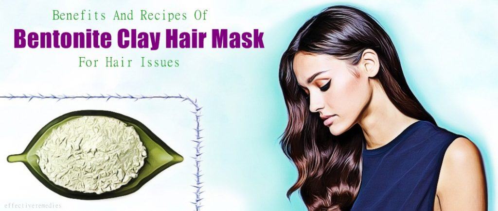 bentonite clay hair mask benefits