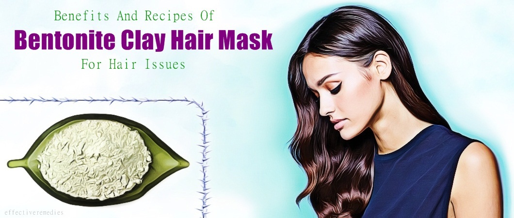 bentonite clay hair mask benefits